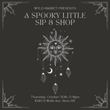 A Spooky Little Sip & Shop | 10/30 5-8PM