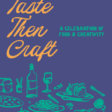 Taste then Craft: An Artown Experience | 07/29 | 6-9PM