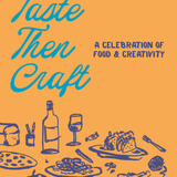 Taste then Craft: An Artown Experience | 07/15 | 6-9PM