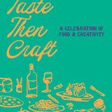 Taste then Craft: An Artown Experience | 07/22 | 6-9PM